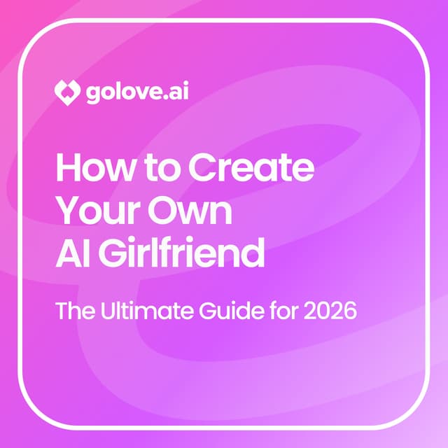 Create Your Own AI Girlfriend Free — Custom, NSFW & No Login Required | Golove.AI
