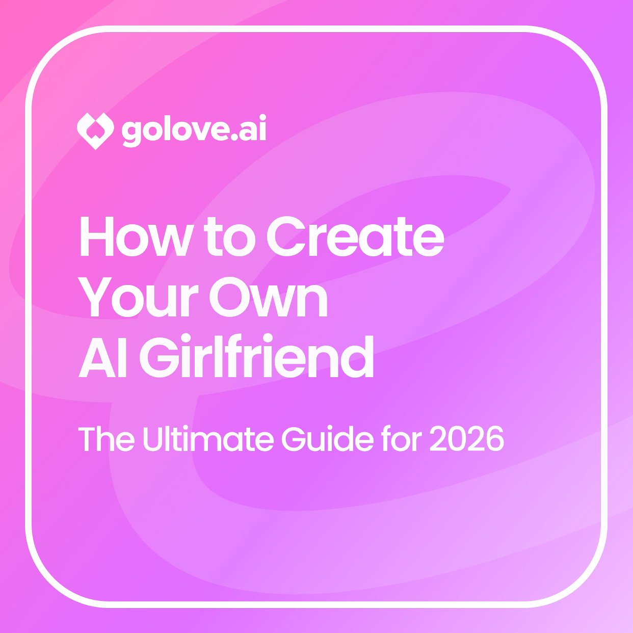 Create Your Own AI Girlfriend Free — Custom, NSFW & No Login Required | Golove.AI
